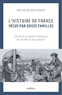 Histoire de France vécue par 12 familles (L')